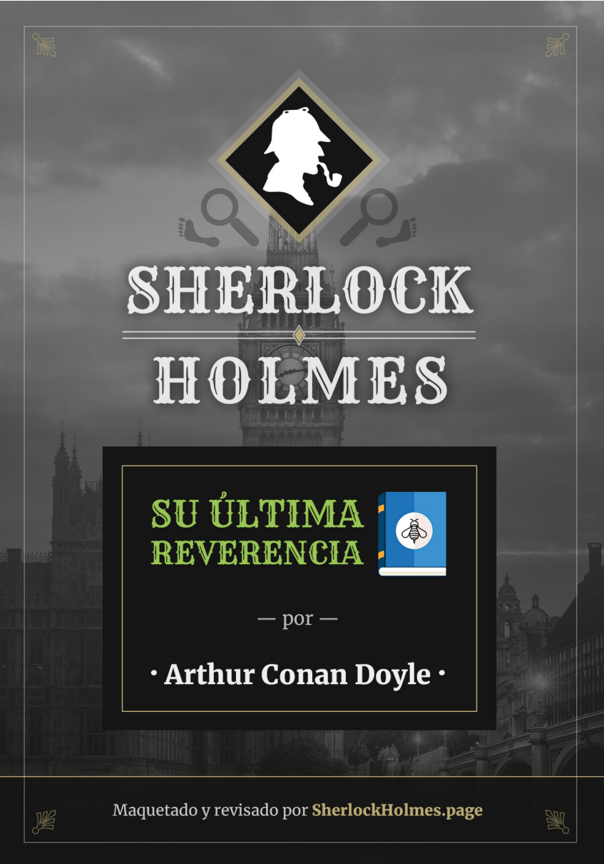Portada de Sherlock Holmes su ultima reverencia